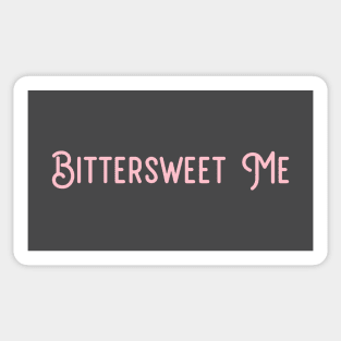 Bittersweet Me, pink Sticker